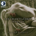 Les Chants D'eros - Claire Gignac 